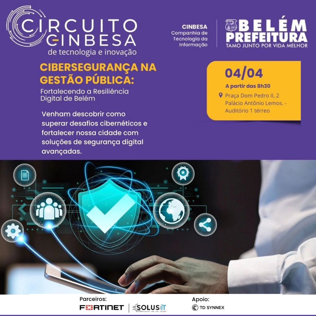 Cibersegurança na Gestão Pública Fortalecendo a Resiliência Digital de Belém